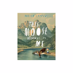 This Moose Belongs to Me (Hardcover)