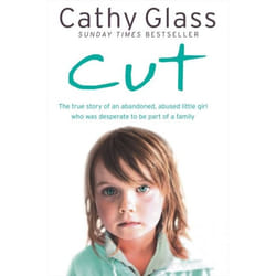 ISBN Cut: The true story of an abandoned, abused little girl who was desperate to be part of a family