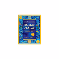 Human Design: Discover the Person You Were Born to Be