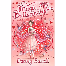 ISBN Delphie and the Birthday Show (Magic Ballerina, Book 6), Paperback, 96 pages