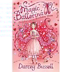 ISBN Delphie and the Birthday Show (Magic Ballerina, Book 6)