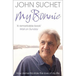 ISBN My Bonnie: How dementia stole the love of my life