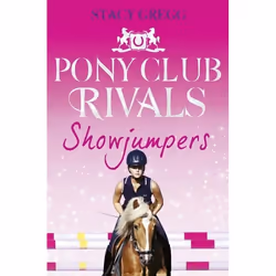 ISBN Showjumpers (Pony Club Rivals, Book 2), Paperback, 272 pages