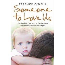 ISBN Someone to Love Us: The shocking true story of two brothers fostered into brutality and neglect
