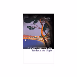 Tender is the Night (Collins Classics) (Paperback)
