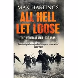 ISBN All Hell Let Loose : The World at War 1939-1945, History, English, 768 pages