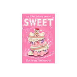 Sweet (The Bliss Bakery Trilogy) (Paperback)