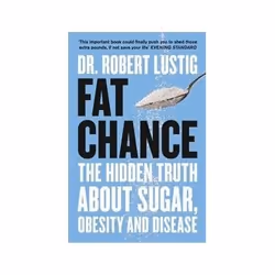 ISBN Fat Chance: The Hidden Truth About Sugar, Obesity and Disease, Health, mind & body, English, 336 pages