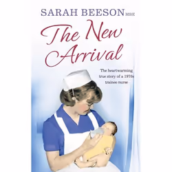 ISBN The New Arrival: The Heartwarming True Story of a 1970s Trainee Nurse, Paperback, 352 pages