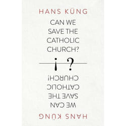 ISBN Can We Save the Catholic Church?