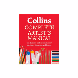 Complete ArtistâÂÂs Manual: The Definitive Guide to Materials and Techniques for Painting and Drawing (Paperback)