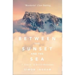 ISBN Between the Sunset and the Sea: A View of 16 British Mountains