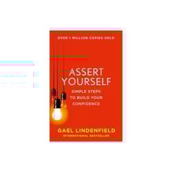 Assert Yourself: Simple Steps to Build Your Confidence (Paperback)