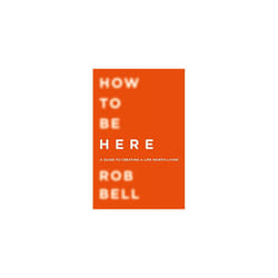 How To Be Here