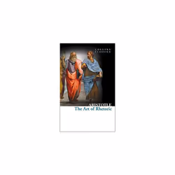 The Art of Rhetoric (Collins Classics)