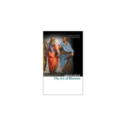 The Art of Rhetoric (Collins Classics)
