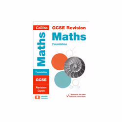 GCSE Maths Foundation Tier Revision Guide (Collins GCSE Revision and Practice - New Curriculum) (Paperback)