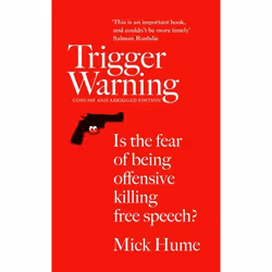 ISBN Trigger Warning: Is the Fear of Being Offensive Killing Free Speech?, 144 pages