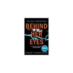 Behind Her Eyes: The Sunday Times #1 psychological thriller