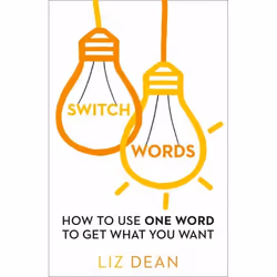 ISBN Switchwords: How to Use One Word to Get What You Want, Paperback, 160 pages