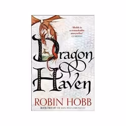 ISBN Dragon Haven: The Rain Wild Chronicles: Book 2, Fantasy, English, 560 pages
