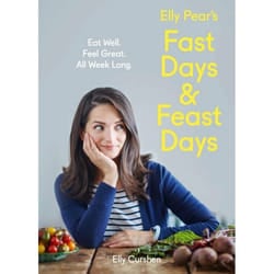 ISBN Elly Pear’s Fast Days and Feast Days: Eat Well. Feel Great. All Week Long.
