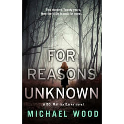 ISBN For Reasons Unknown: A gripping crime debut that keeps you guessing until the last page (DCI Matilda Darke, Book 1)