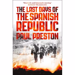 ISBN The Last Days of the Spanish Republic, Paperback, 400 pages