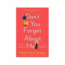 ISBN Don’t You Forget About Me, General novel, English, 432 pages