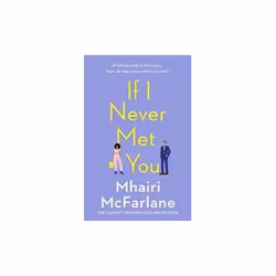 ISBN If I Never Met You, English, Paperback, 421 pages