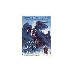 ISBN Tower of Living and Dying : Empires of Dust : Book 2