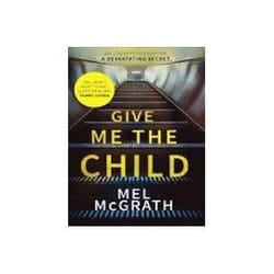 ISBN Give Me the Child book English 384 pages