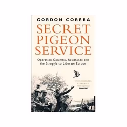 ISBN Secret Pigeon Service: Operation Columba, Resistance and the Struggle to Liberate Europe, History, English, Paperback, 3 ...