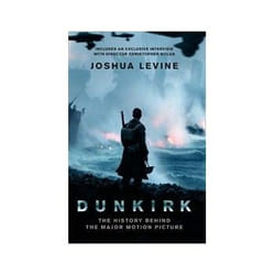 ISBN Dunkirk: The History Behind the Major Motion Picture book Politics English 368 pages