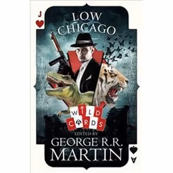 ISBN Low Chicago : Wild Cards, Fantasy, English, Paperback, 448 pages
