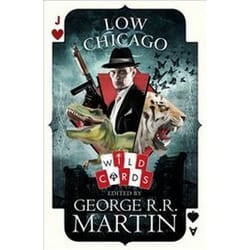 ISBN Low Chicago : Wild Cards book Fantasy English Paperback 448 pages