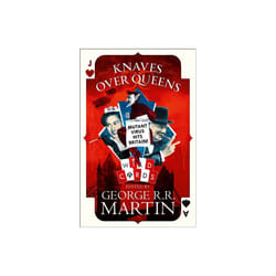 Knaves Over Queens by George RR Martin