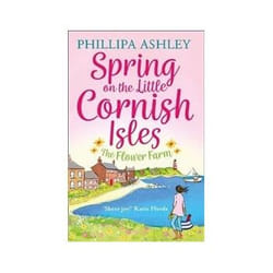 ISBN Spring on the Little Cornish Isles: The Flower Farm book Romance English Paperback 400 pages