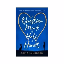 ISBN Question Mark Is Half a Heart, General novel, English, 400 pages