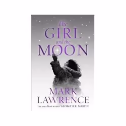 ISBN Girl and the Moon, Fantasy, English, 530 pages