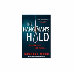 ISBN Hangman’s Hold: A gripping serial killer thriller that will keep you hooked (DCI Matilda Darke Serie, English, Paperback ...