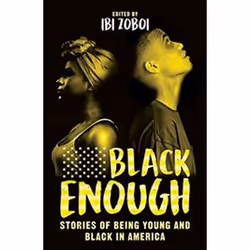 ISBN Black Enough : Stories of Being Young and Black in America, Children's, English, 416 pages