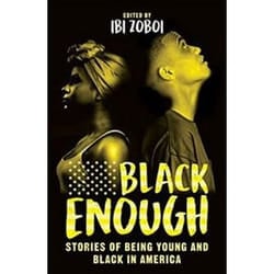 ISBN Black Enough : Stories of Being Young and Black in America book Children's English 416 pages