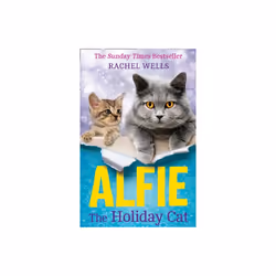 Alfie the Holiday Cat by Wells & Rachel