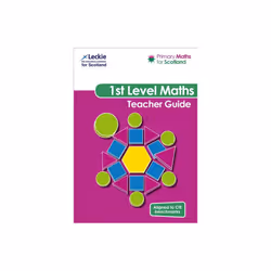 Primary Maths for Scotland First Level Teacher Guide by Lowther & CraigIrwin & AntoinetteLyon & Caro