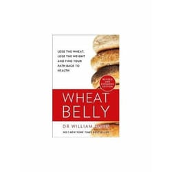 ISBN Wheat Belly : The Effortless Health and Weight Loss Solution : No Exercise No Calorie Counting No D