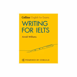 Writing for IELTS IELTS 5-6 B1 by Williams & Anneli