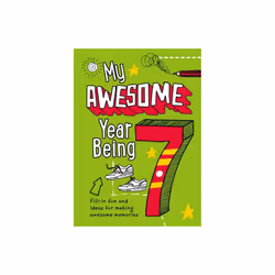 My Awesome Year being 7 by Hunt & Kia Marie