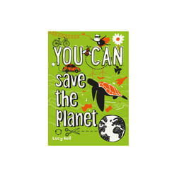 You can save the planet by Bell & Lucy