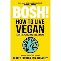 ISBN BOSH! How to Live Vegan book Health, mind & body English 320 pages